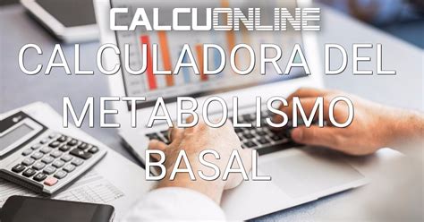 calculadora metabolismo basal